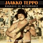 Jaakko Teppo : Rakkaus ja metsärahat, kaikki laulut 1980-1995, 3CD 