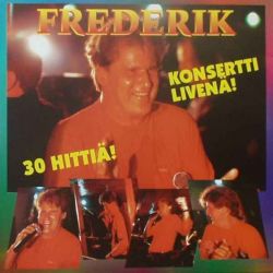 Frederik : 30 hittiä -konsertti livenä! (käytetty, uuttavastaava)